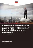 Commerce, confiance et pouvoir de l'information - En transition vers la durabilité Commerce, confiance et pouvoir de l'information - En transition vers la durabilité