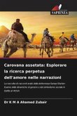 Carovana assetata: Esplorare la ricerca perpetua dell'amore nelle narrazioni