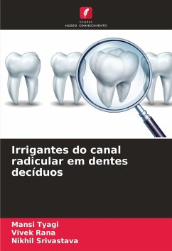 Cover Irrigantes do canal radicular em dentes decíduos