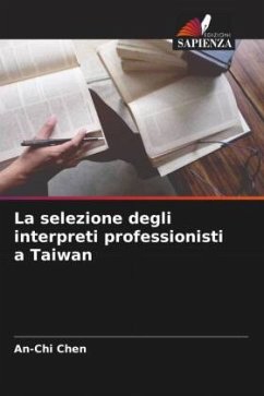 La selezione degli interpreti professionisti a Taiwan - Chen, An-Chi