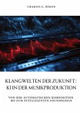 Klangwelten der Zukunft: KI in der Musikproduktion