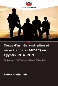 Cover Corps d'armée australien et néo-zélandais (ANZAC) en Égypte, 1914-1919