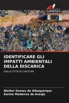 IDENTIFICARE GLI IMPATTI AMBIENTALI DELLA DISCARICA - Gomes de Albuquerque, Walker;Medeiros de Araújo, Karine