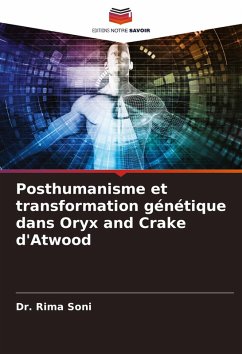 Cover Posthumanisme et transformation génétique dans Oryx and Crake d'Atwood