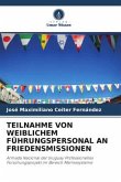 TEILNAHME VON WEIBLICHEM FÜHRUNGSPERSONAL AN FRIEDENSMISSIONEN