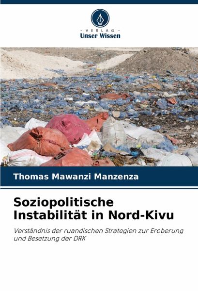 Soziopolitische Instabilität in Nord-Kivu Soziopolitische Instabilität in Nord-Kivu