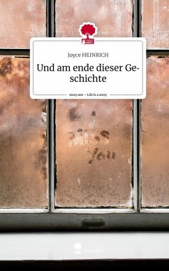 Cover Und am ende dieser Geschichte. Life is a Story - story.one