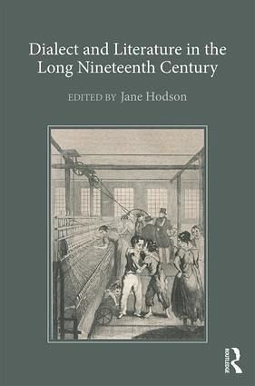 Dialect and Literature in the Long Nineteenth Century Dialect and Literature in the Long Nineteenth Century