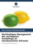 Nachhaltiges Management der wichtigsten Schädlinge an mexikanischen Zitronen