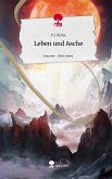 Leben und Asche. Life is a Story - story.one