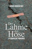 Der Lahme der Hose