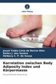 Korrelation zwischen Body Adiposity Index und Körpermasse