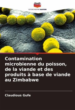 Cover Contamination microbienne du poisson, de la viande et des produits à base de viande au Zimbabwe
