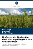 Umfassende Studie über die Leistungsfähigkeit von Weizensorten