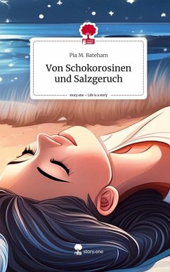 Cover Von Schokorosinen und Salzgeruch. Life is a Story - story.one