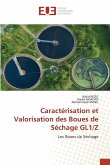 Caractérisation et Valorisation des Boues de Séchage GL1/Z Caractérisation et Valorisation des Boues de Séchage GL1/Z