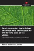 Environmental technician: between the profession of the future and social vision