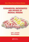 Fundamental Mathematics and Physics of Medical Imaging