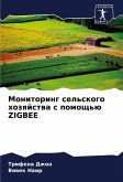 Monitoring sel'skogo hozqjstwa s pomosch'ü ZIGBEE Monitoring sel'skogo hozqjstwa s pomosch'ü ZIGBEE