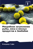 Mikrobnoe zagrqznenie ryby, mqsa i mqsnyh produktow w Zimbabwe