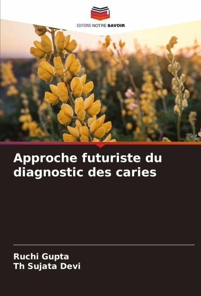 Approche futuriste du diagnostic des caries