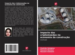 Impacto das criptomoedas na economia da construção - Dehghan, Shahide;Norouzi, Hoosein;Gholami, Hossein