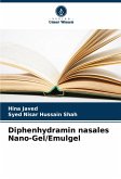 Diphenhydramin nasales Nano-Gel/Emulgel Diphenhydramin nasales Nano-Gel/Emulgel