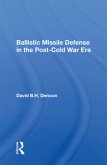 Ballistic Missile Defense In The Post-cold War Era