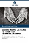 Soziale Rechte und Alter im ländlichen Parintins/Amazonas