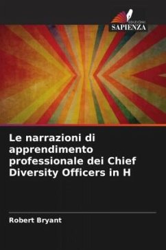 Le narrazioni di apprendimento professionale dei Chief Diversity Officers in H - Bryant, Robert