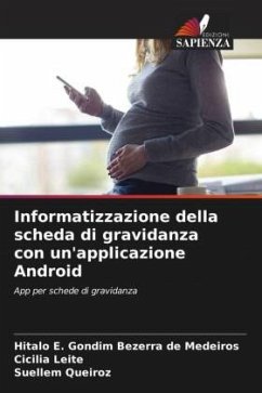 Informatizzazione della scheda di gravidanza con un'applicazione Android - Bezerra de Medeiros, Hitalo E. Gondim;Leite, Cicília;Queiroz, Suellem