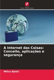 A Internet das Coisas: Conceito, aplicações e segurança