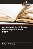 Attuazione della Legge della Repubblica n. 9850