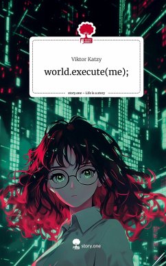 Cover world.execute(me);. Life is a Story - story.one