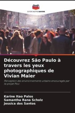 Découvrez São Paulo à travers les yeux photographiques de Vivian Maier - Itao Palos, Karine;Rana Scholz, Samantha;Santos, Jessica dos