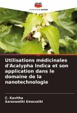 Utilisations médicinales d'Acalypha Indica et son application dans le domaine de la nanotechnologie Utilisations médicinales d'Acalypha Indica et son application dans le domaine de la nanotechnologie