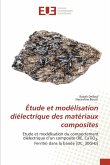 Étude et modélisation diélectrique des matériaux composites Étude et modélisation diélectrique des matériaux composites