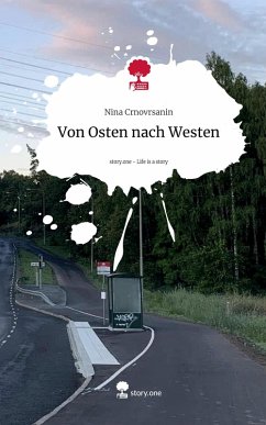 Cover Von Osten nach Westen. Life is a Story - story.one