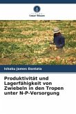 Produktivität und Lagerfähigkeit von Zwiebeln in den Tropen unter N-P-Versorgung