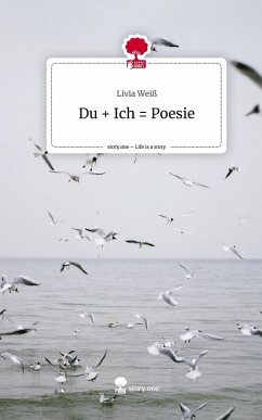 Cover Du + Ich = Poesie. Life is a Story - story.one