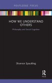 How We Understand Others How We Understand Others