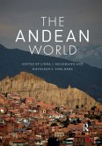 The Andean World The Andean World