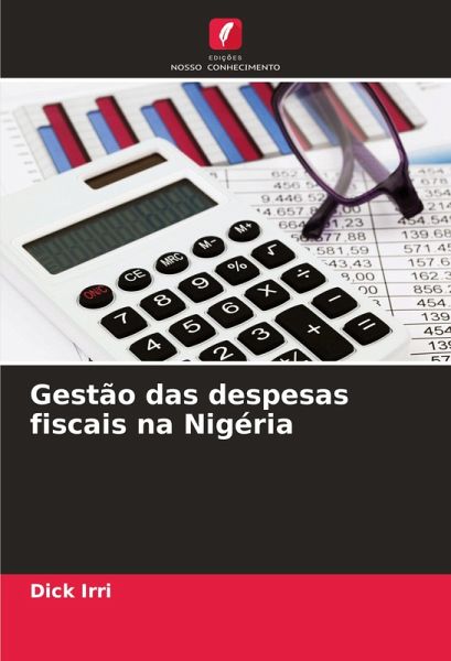 Gestão das despesas fiscais na Nigéria Gestão das despesas fiscais na Nigéria
