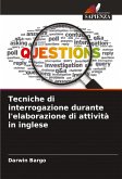 Tecniche di interrogazione durante l'elaborazione di attività in inglese