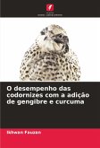 O desempenho das codornizes com a adição de gengibre e curcuma