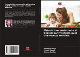 Malnutrition maternelle et besoins nutritionnels avec une recette enrichie