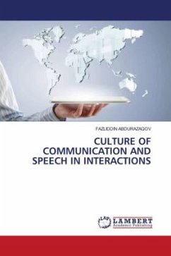 CULTURE OF COMMUNICATION AND SPEECH IN INTERACTIONS - ABDURAZAQOV, FAZLIDDIN