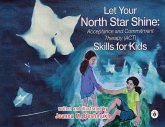 Let Your North Star Shine Let Your North Star Shine