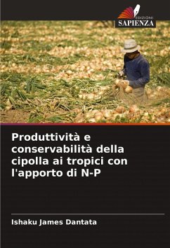 Cover Produttività e conservabilità della cipolla ai tropici con l'apporto di N-P