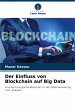 Der Einfluss von Blockchain auf Big Data - Bild 1